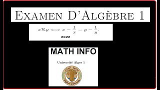 examen algebre 1 maths 1 U alger 1 2022 relation [upl. by Gilles289]