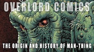 The Origin And History Of Man Thing [upl. by Siloa]