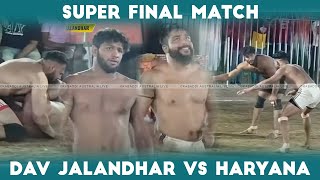 SUPER MATCH DAV JALANDHAR VS HARYANA  Super Kabaddi Match [upl. by Rosenthal480]