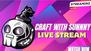 Craft with sunny Live stream 😀 [upl. by Greenwood914]