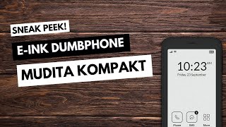 EInk Dumbphone  Mudita Kompakt [upl. by Yengac]