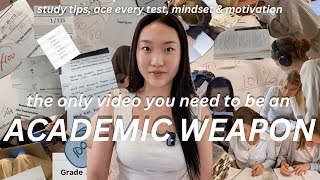 the ULTIMATE GUIDE to becoming an ACADEMIC WEAPON  study tips ace every exam motivation amp mindset [upl. by Tnarg983]