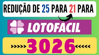 LOTOFÁCIL 3026  REDUÇÃO DE 25 PARA 21 DEZENAS [upl. by Laurin]