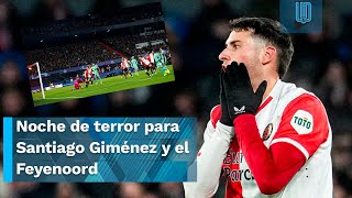 ¡ELIMINADOS DE CHAMPIONS Noche de terror para Santiago Giménez y el Feyenoord [upl. by Ogaitnas]