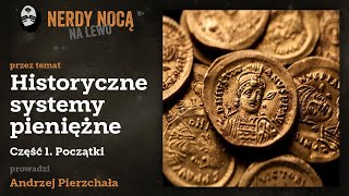 NNNL Historyczne systemy pieniężne Początki [upl. by Arfihs]