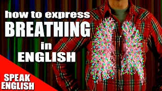 Learn English  Express breathing and breathe in English  English lesson [upl. by Alena964]