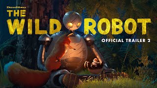 The Wild Robot  Official Trailer 2 [upl. by Anid]