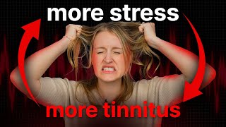 Why Your Stress is Making Your Tinnitus WORSE [upl. by Yrtsed782]