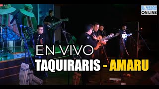 AMARU  Taquiraris en vivo [upl. by Yenitirb]