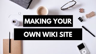 Learn Creating Your Own Wiki with Quick Programming [upl. by Strander]