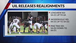 Some East Texas districts moving after UIL releases realignment numbers [upl. by Eimmit235]