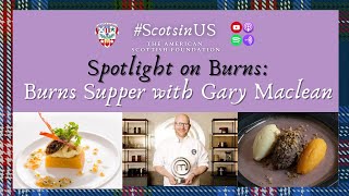 Spotlight on Burns Burns Supper with Gary Maclean [upl. by Renrut]