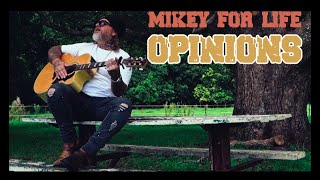 Opinions official video Mikey For Life [upl. by Allain]