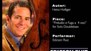 Heinz Holliger quotPreludio e Fuga a 4 vociquot for Solo Doublebass in Vienese Tuning [upl. by Sixla]