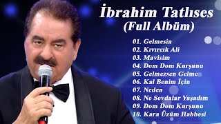 İBRAHİM TATLISES l En iyi şarkılar MIX 2021  İBRAHİM TATLISES l Tüm albüm 2021 Full HD [upl. by Hallagan857]