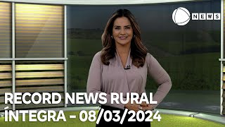 Record News Rural  08032024 [upl. by Eatnahs]