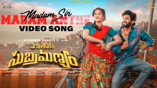 Madam Sir Madam Anthe  Video Song  Maruthi Nagar Subramanyam  Ankith Koyya  Ramya Pasupuleti [upl. by Ralph952]