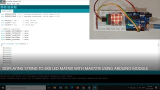 DISPLAYING STRING TO 8X8 LED MATRIX WITH MAX7219 USING ARDUINO MODULE [upl. by Vonni666]