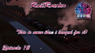 Railroader  This is more then i barged for O  Eps 12 [upl. by Files]