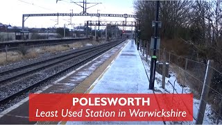 Polesworth  Least Used Station In Warwickshire [upl. by Corinne234]