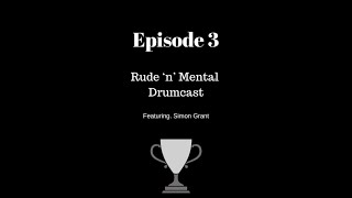 Rude n Mental  World Solo Drumming Championships 23  with guest Simon Grant [upl. by Anahahs]