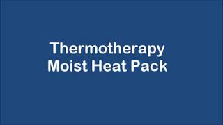 ThermotherapyMoist Heat [upl. by Pazice]