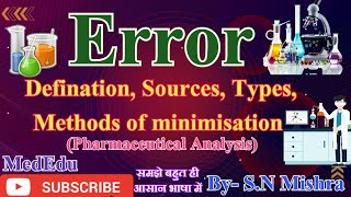 Errors Definition amp SourcesTypes of errors  Methods of Minimization Pharmaceutical Analyses [upl. by Rocco247]