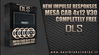 DLS Digital  MESA CAB 4x12 V30 IRs  COMPLETELY FREE [upl. by Miki]