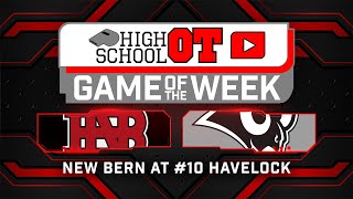 New Bern vs Havelock HighSchoolOT Game of the Week  September 20 2024 [upl. by Oslec]