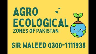 Agro Ecological Zones of Pakistan with TRICK  AGRON  Urdu [upl. by Alysoun284]