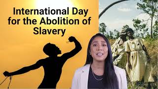 International Day for the Abolition of Slavery [upl. by Yaner]