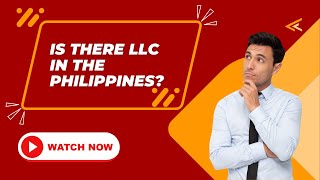 Is there LLC in the Philippines [upl. by Heffron]