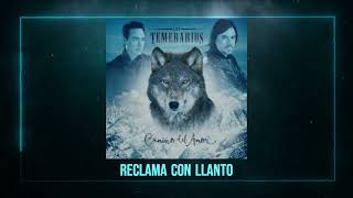 Los Temerarios Mi Alma Reclama  Letra [upl. by Hartfield]