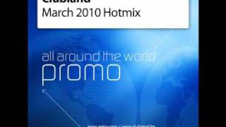 Clubland March 2010 Hotmix 2 [upl. by Alegnat]