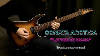 SONATA ARCTICA  Letter To Dana  guitar solo cover [upl. by Anovad]