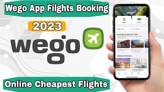 Wego Flight Booking Kaise Kare  2023  How To Book Flight Tickets Online Wego ✈️ [upl. by Westmoreland992]