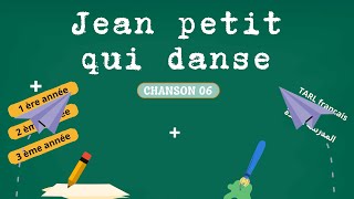 Jean petit qui danse chanson 06 TARL Français المدرسة الرائدة فرنسية [upl. by Sueddaht878]