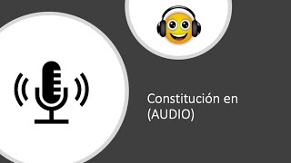 🎧 Constitución Política de los Estados Unidos Mexicanos en AUDIO [upl. by Okiek]