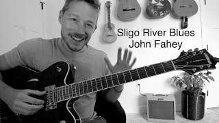 Sligo River Blues  Accurate Tutorial with TAB  John Fahey [upl. by Lemar]