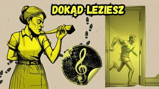 Absurdalne Hity  Dokąd Leziesz 🎵 [upl. by Deer]