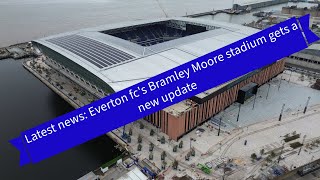 New Everton FC stadium bramley moore 181124 [upl. by Gibun]