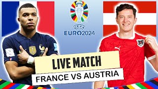 🛑 France vs Austria Euro Cup 2024  Live Watch Along Reaction [upl. by Hcire]