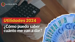 ¿Cómo puedo saber cuánto me van a dar de utilidades este 2024 [upl. by Atsyrc]