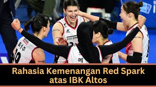 Kunci Kemenangan Red Spark Atas IBK Altos [upl. by Adliw]