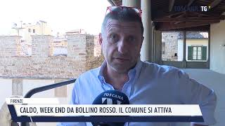 20240809 FIRENZE  CALDO WEEK END DA BOLLINO ROSSO IL COMUNE SI ATTIVA [upl. by Enrak]