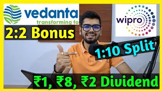 Wipro Stock Bonus  Vedanta Ltd • Stocks Declared High Dividend Bonus amp Split With Ex Dates [upl. by Ardnaid319]