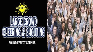 Large Crowd Applause Cheering and Shouting  Crowd Sound Effect [upl. by Ermey]