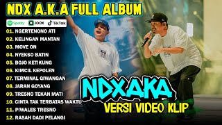 NDX AKA FULL ALBUM TERBARU VIRAL 2024  NGERTENONO ATI KELINGAN MANTAN [upl. by Ilarin29]