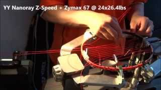 Badminton Stringing  YY Nanoray ZSpeed  Zymax 67  24 x 264 lbs [upl. by Arluene]