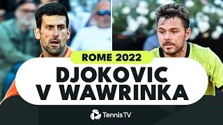 Novak Djokovic vs Stan Wawrinka  Rome 2022 Highlights [upl. by Quince]